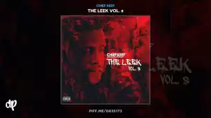 The Leek Vol. 8 BY Chief Keef